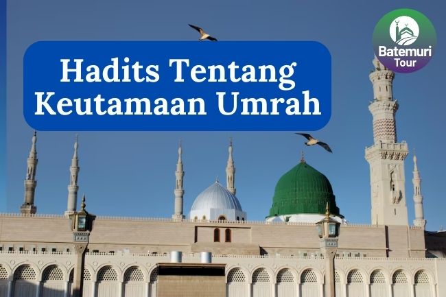 4 Hadits Keutamaan Umrah Agar Mendapat Pahala, Terhindar Dari Kemiskinan Serta Sebanding Dengan Haji